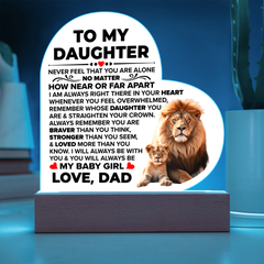 To My Daughter Braver – Acrylic Heart Plaque